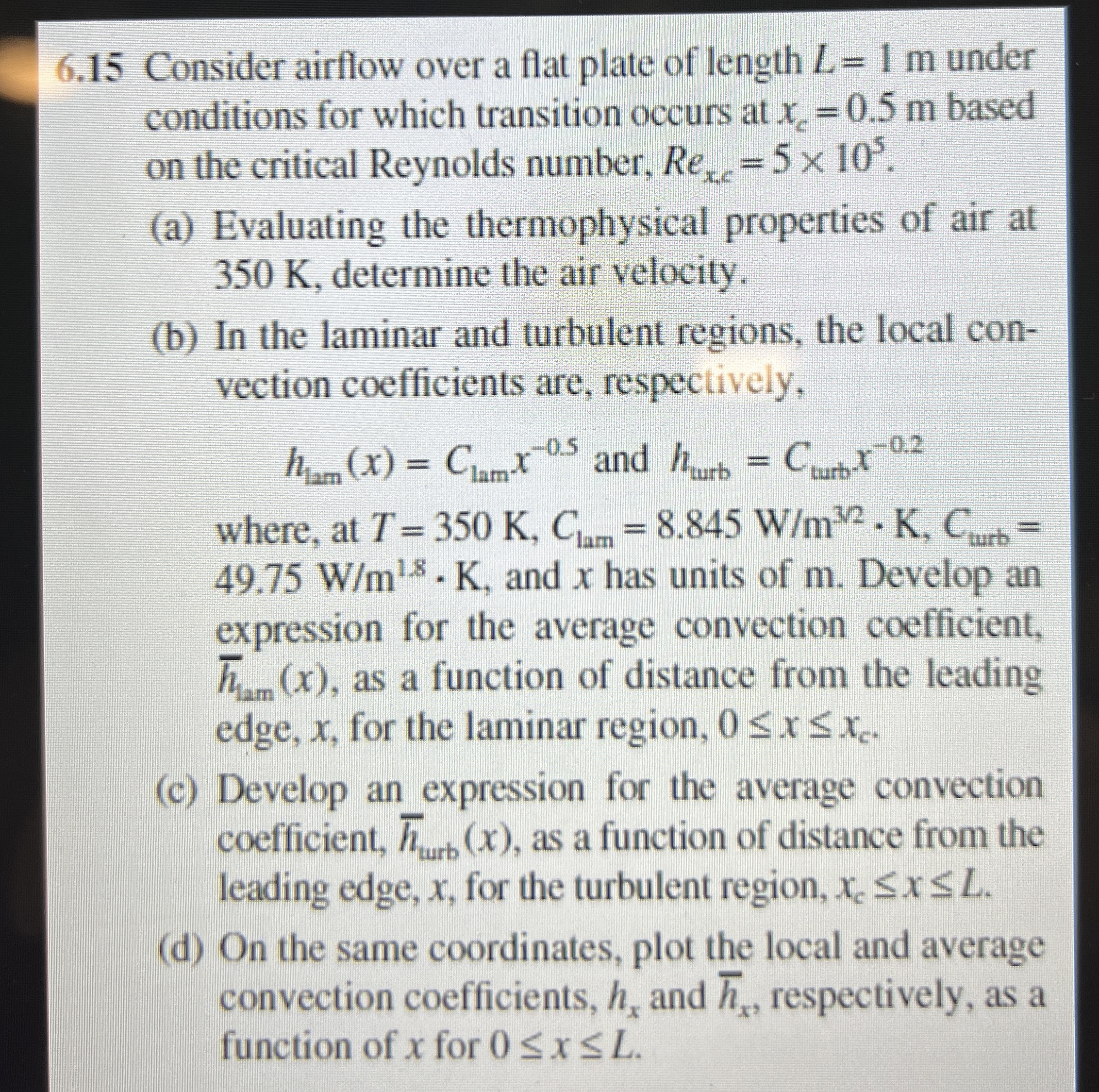6 . 1 5 Consider airflow over a flat plate of