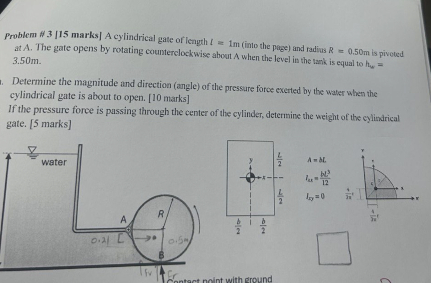 Problem # 3 [ 1 5 marks ] A cylindrical gate of