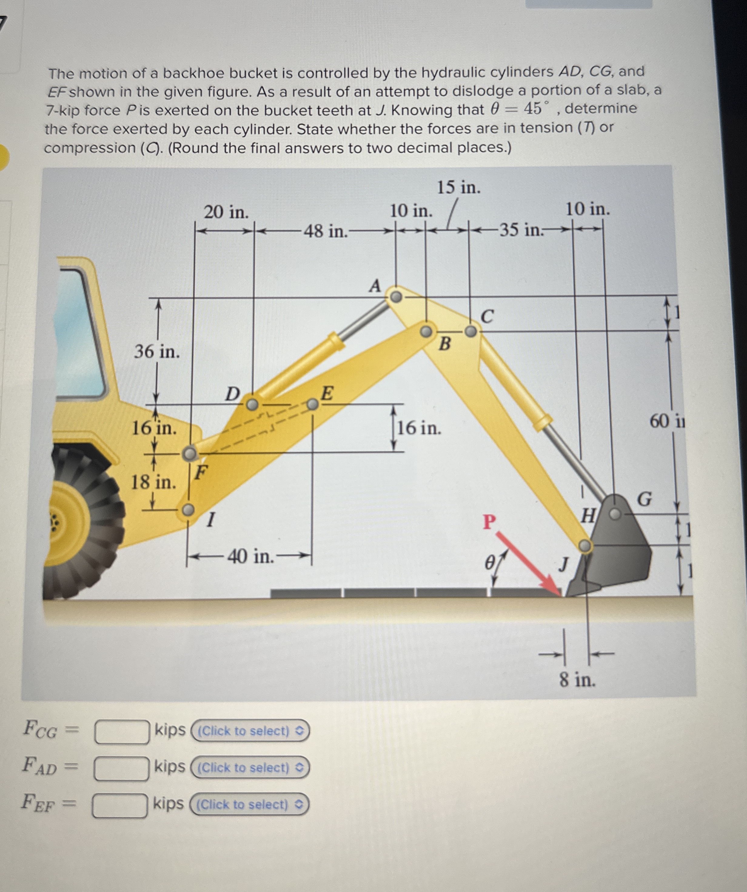 The motion of a backhoe bucket is controlled by