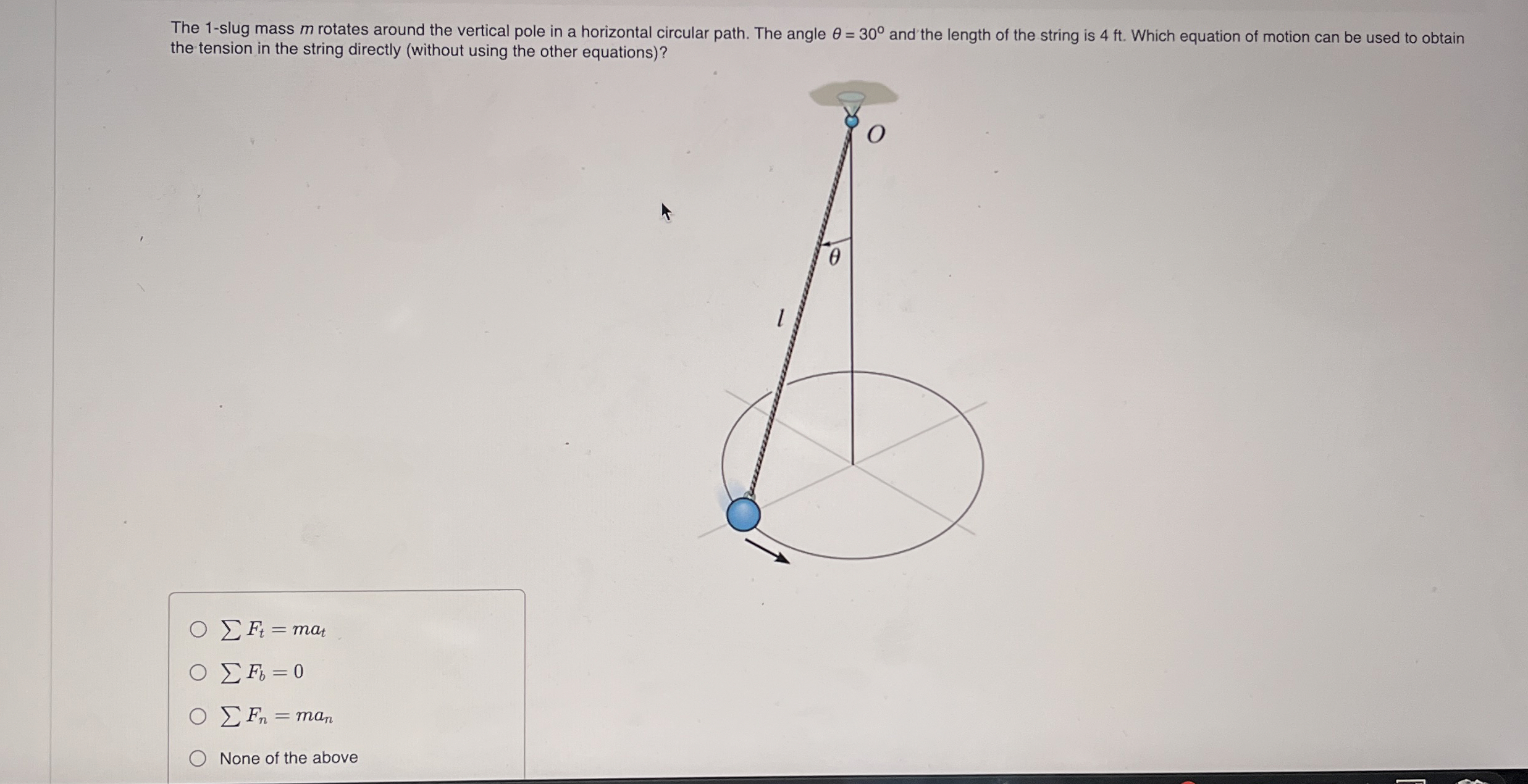 The 1 - slug mass m rotates around the vertical