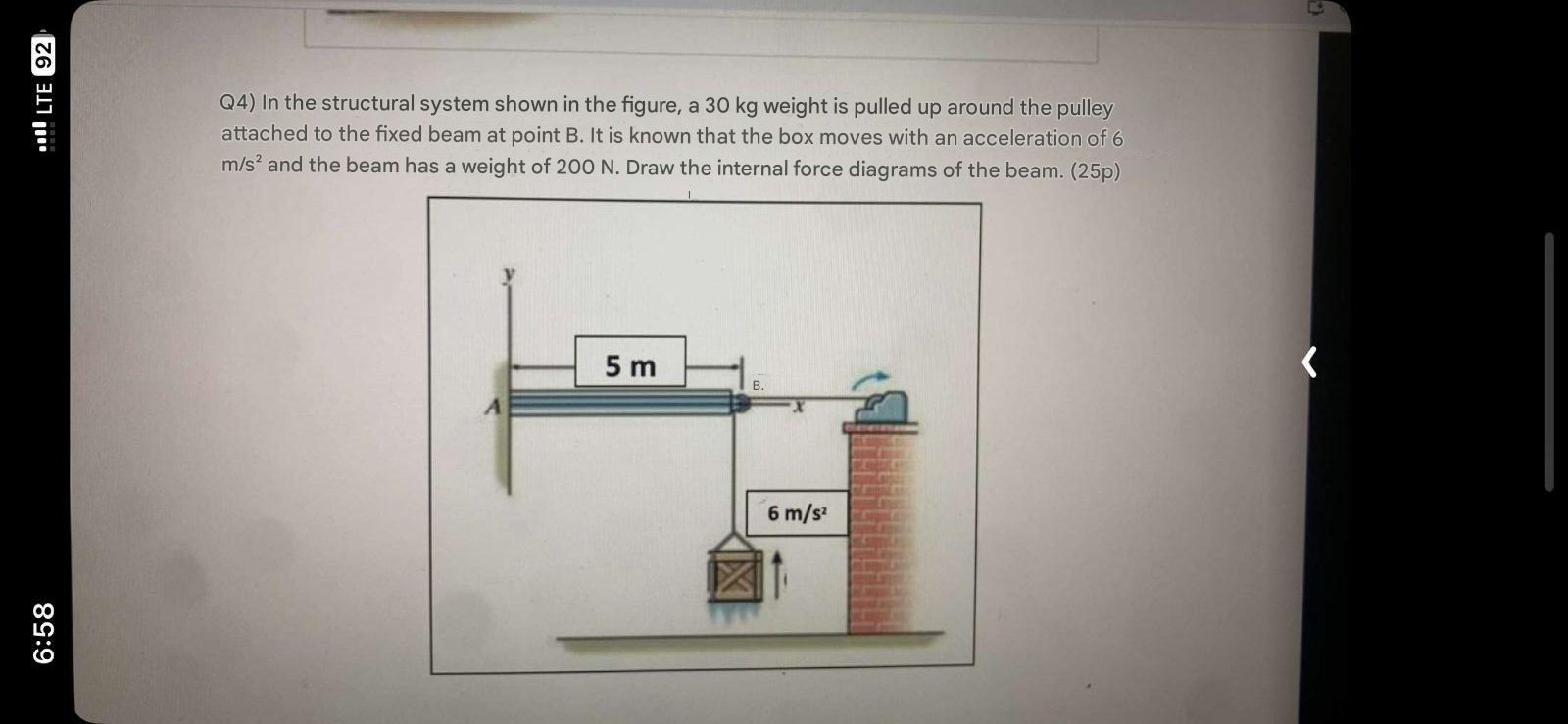 Q 4 ) In the structural system shown in the