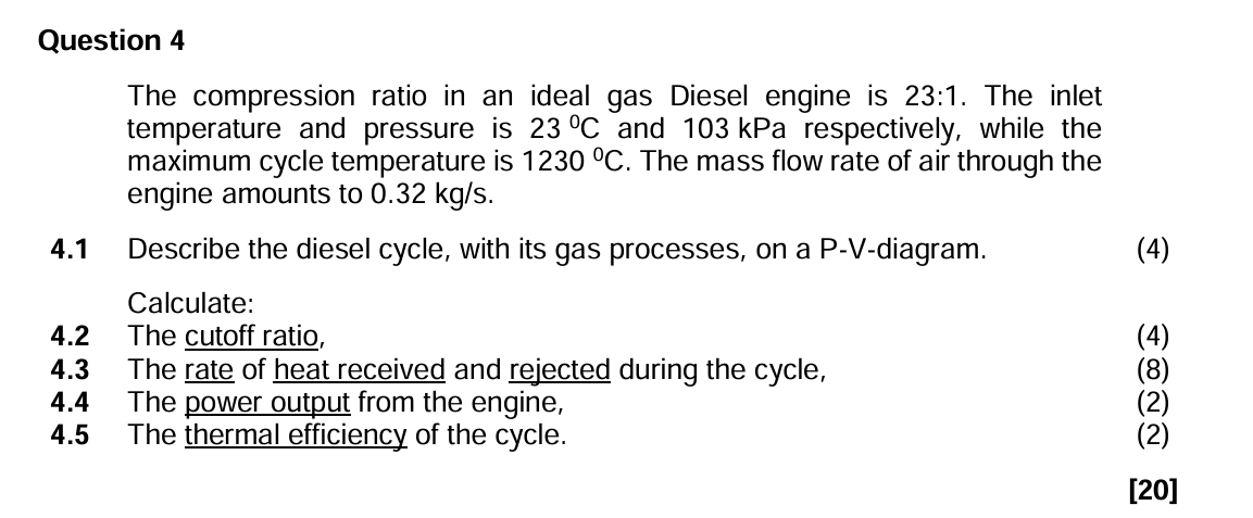 Question 4 The compression ratio in an ideal gas