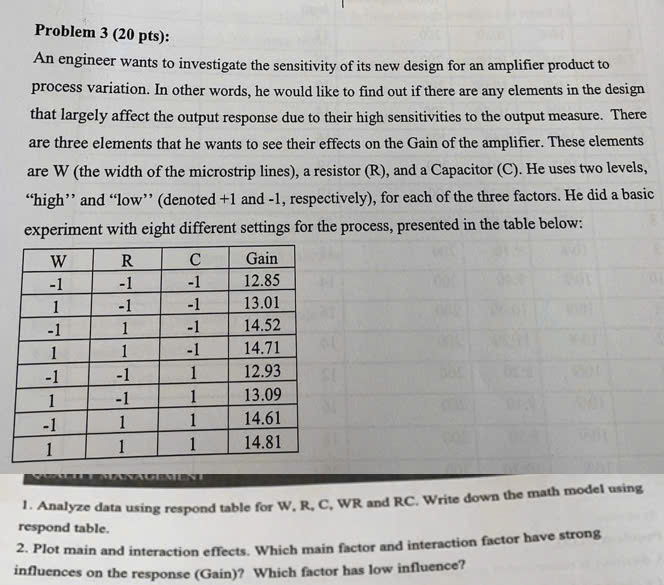 1 . Analyze data using respond table for W , R ,