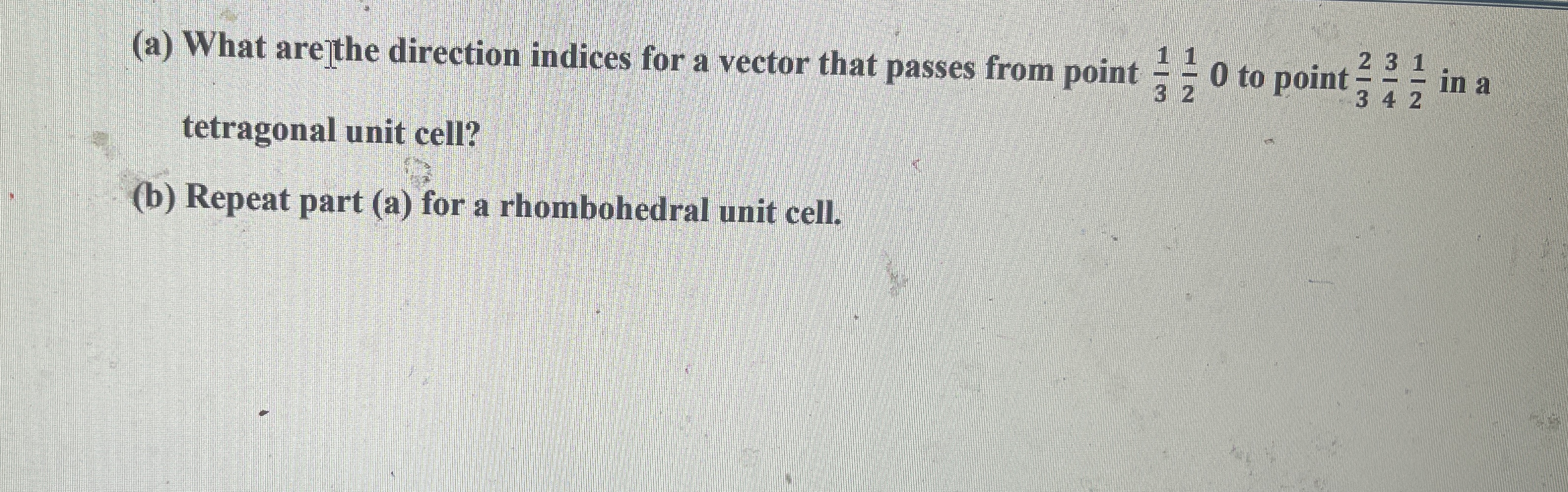 ( a ) What arethe direction indices for a vector