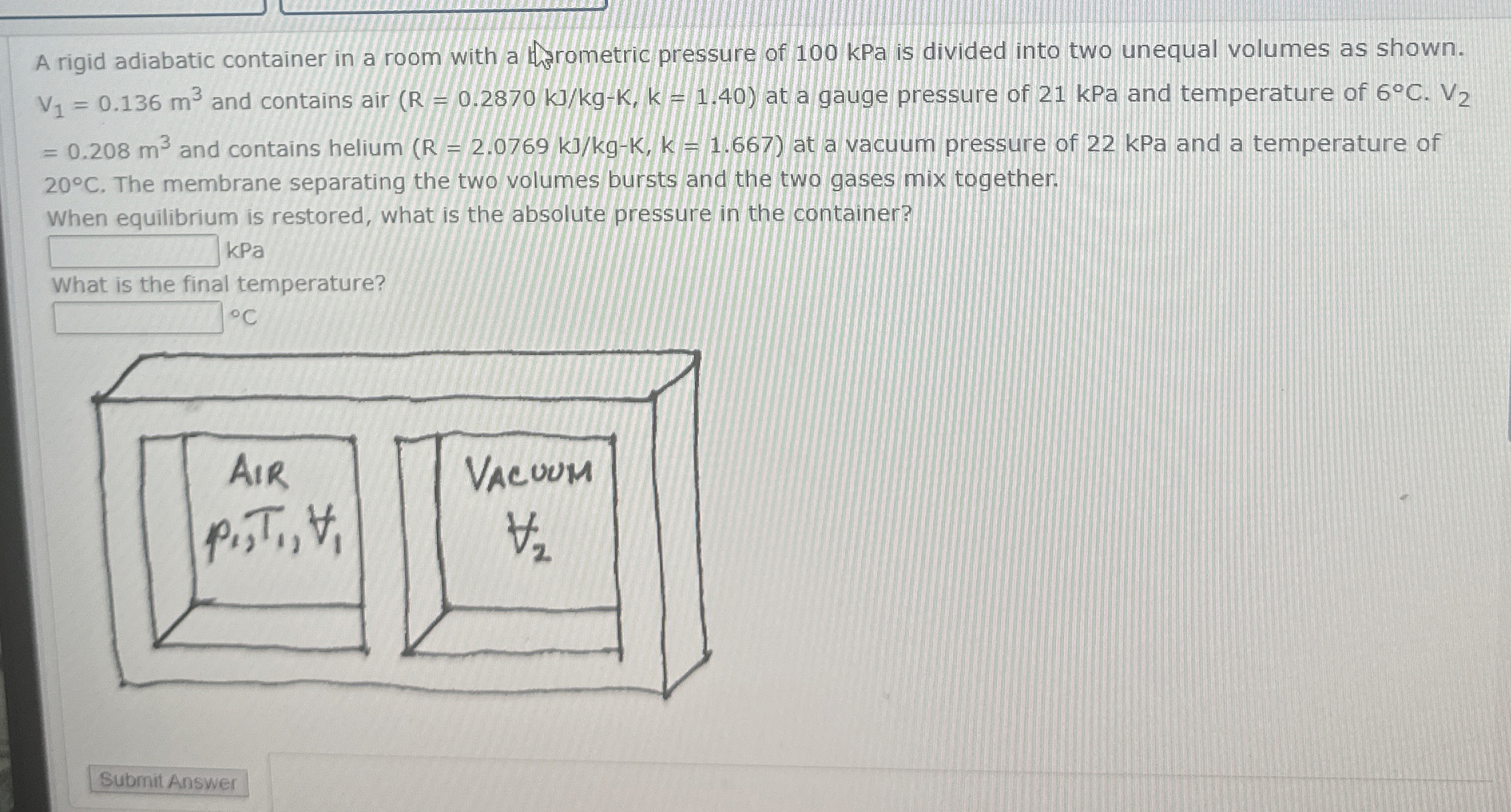 A rigid adiabatic container in a room with a