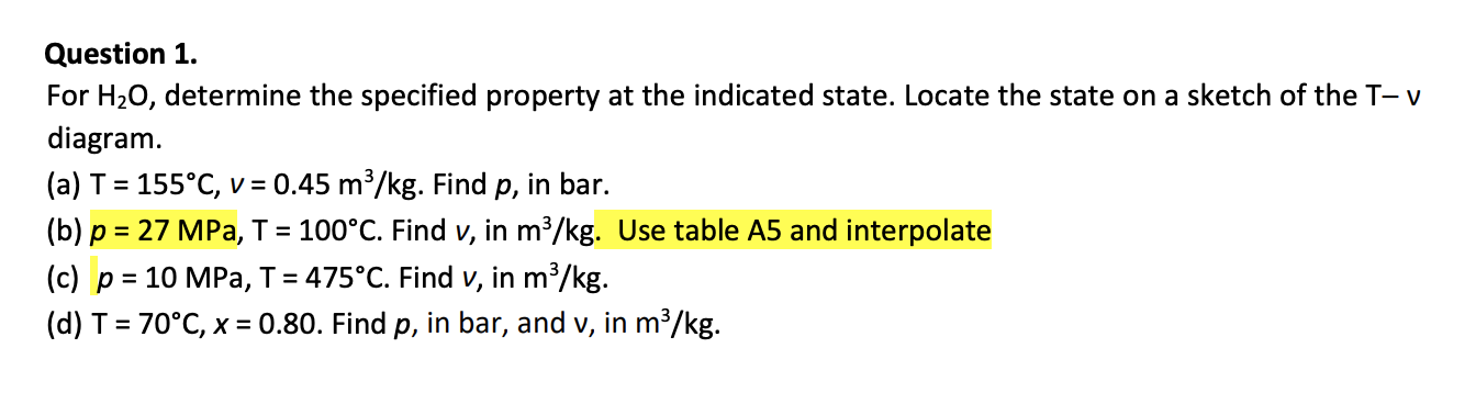 Question 1 . For H 2 O , determine the specified