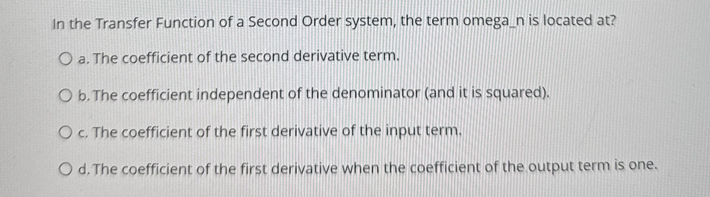 In the Transfer Function of a Second Order