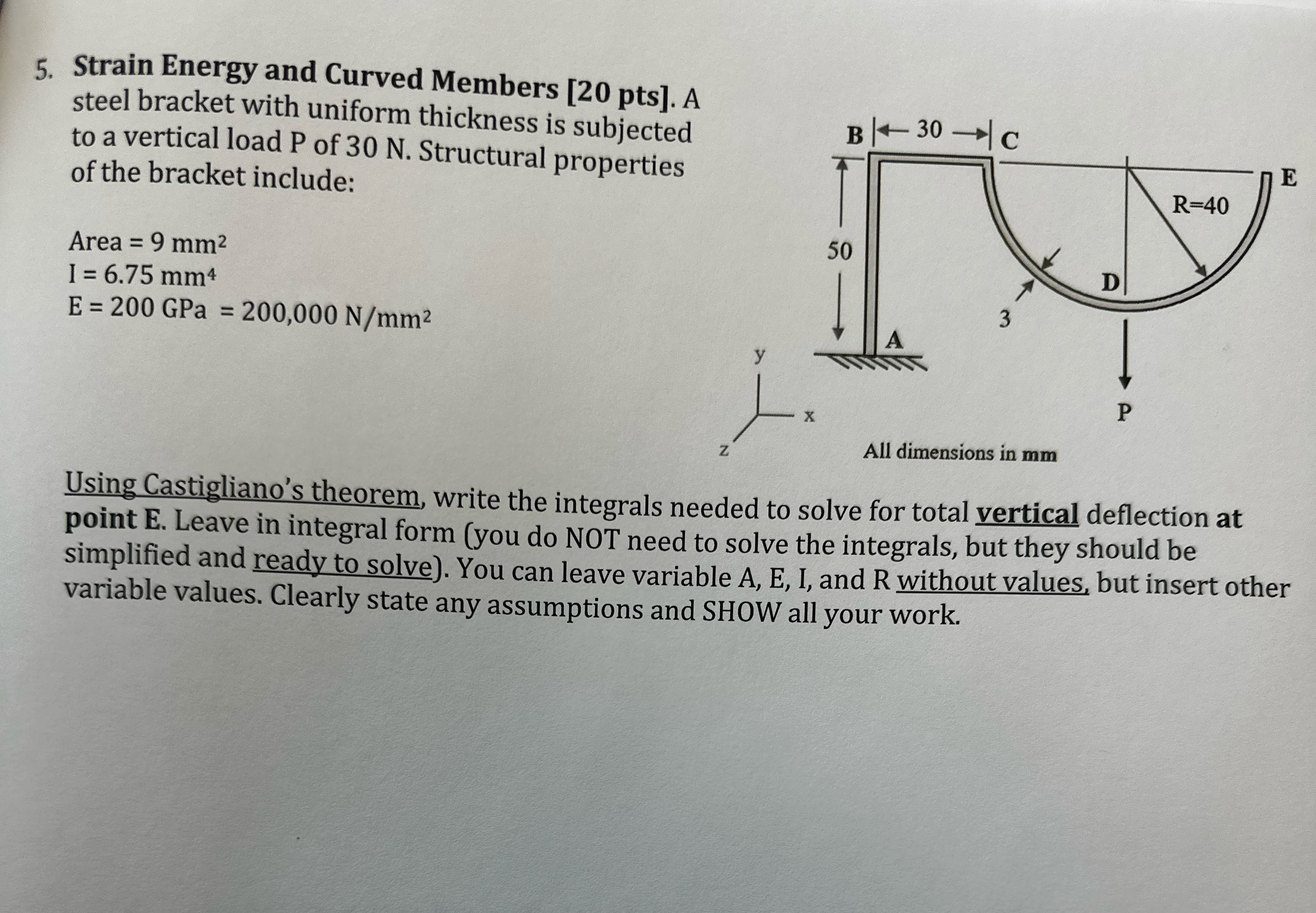 Strain Energy and Curved Members [ 2 0 pts ] . A