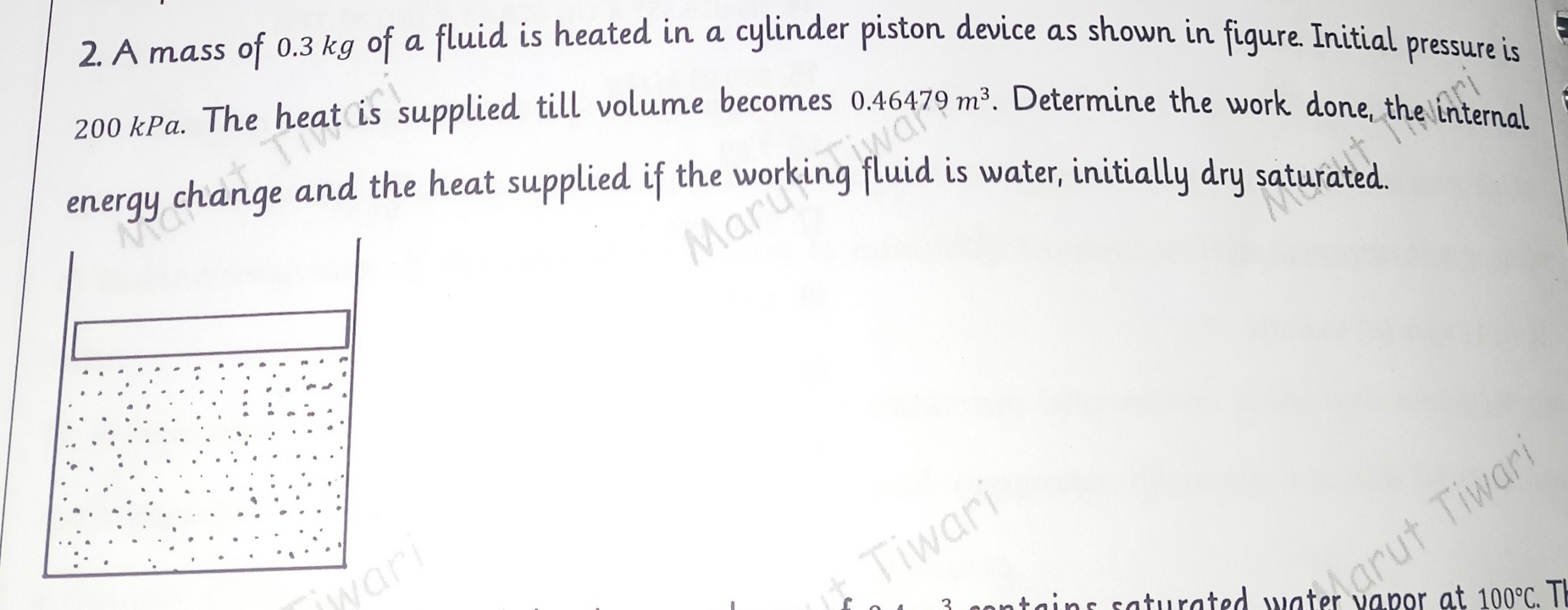 A mass of 0 . 3 kg of a fluid is heated in a