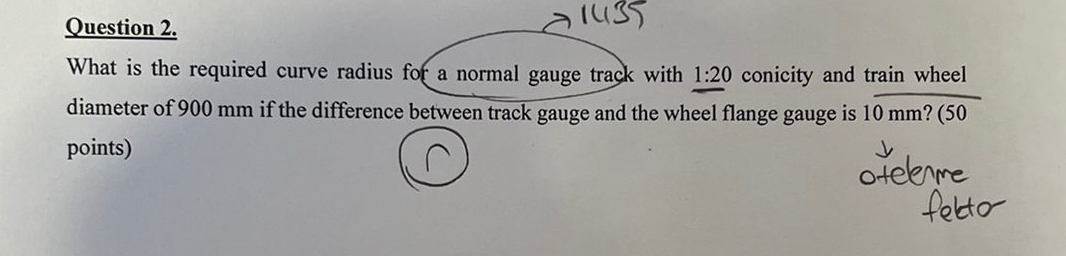 Question 2 . What is the required curve radius