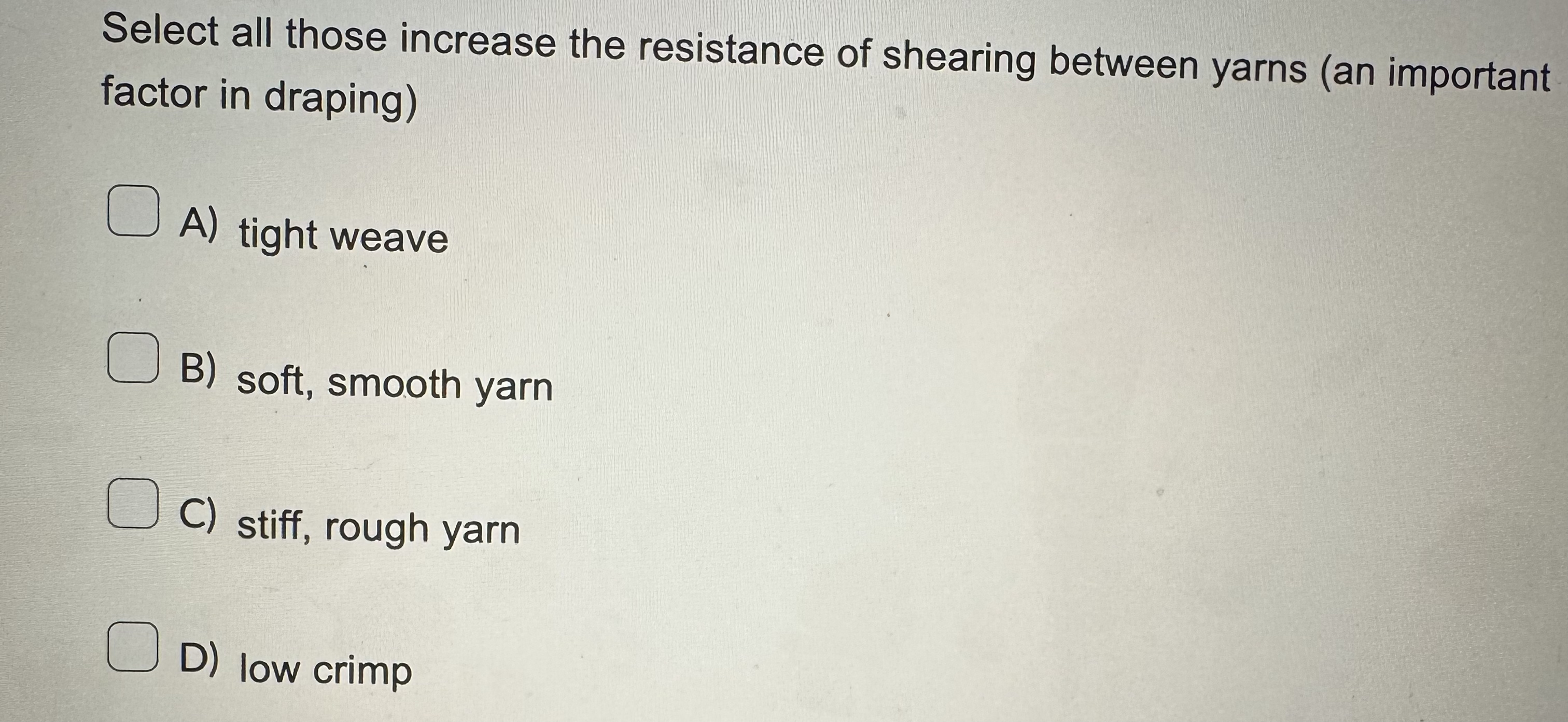 Select all those increase the resistance of