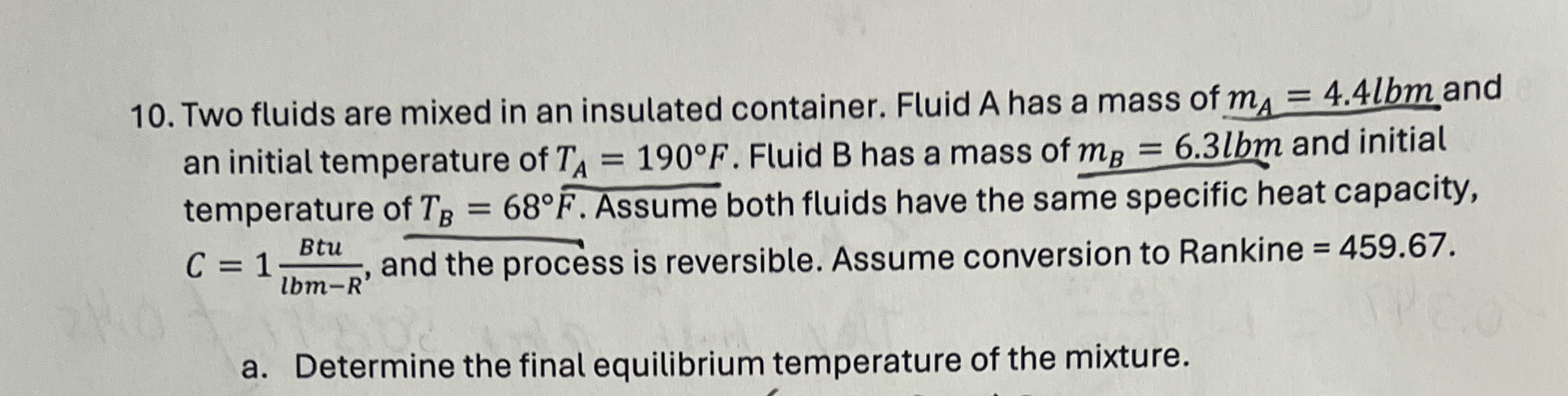 Two fluids are mixed in an insulated container.