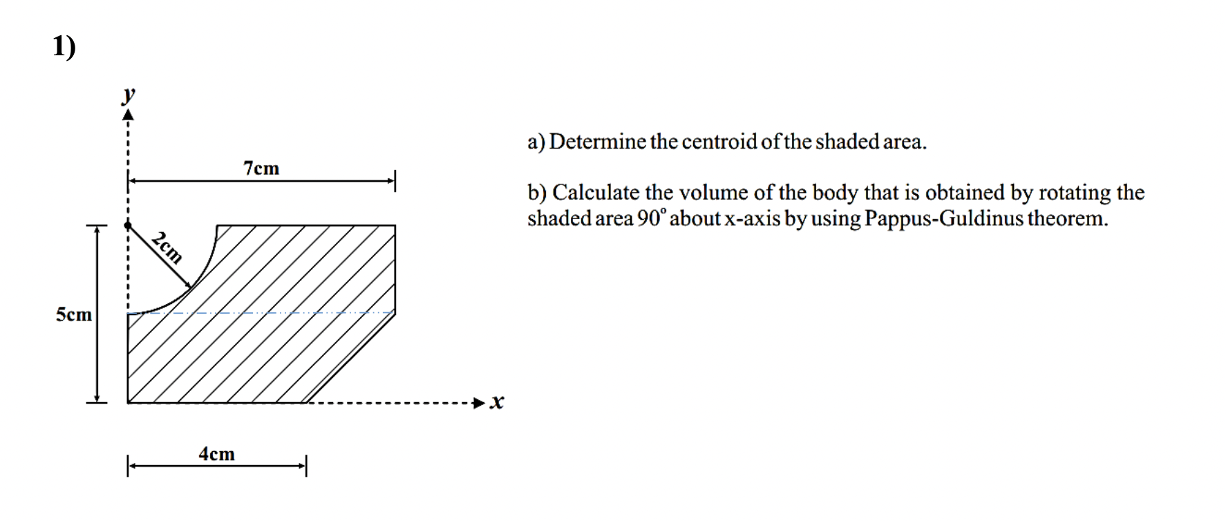 1 ) a ) Determine the centroid of the shaded