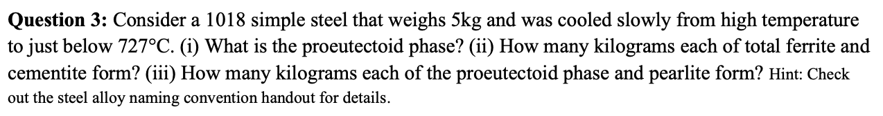 Question 3 : Consider a 1 0 1 8 simple steel that