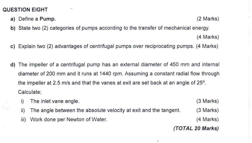 QUESTION EIGHT a ) Define a Pump. ( 2 Marks ) b )