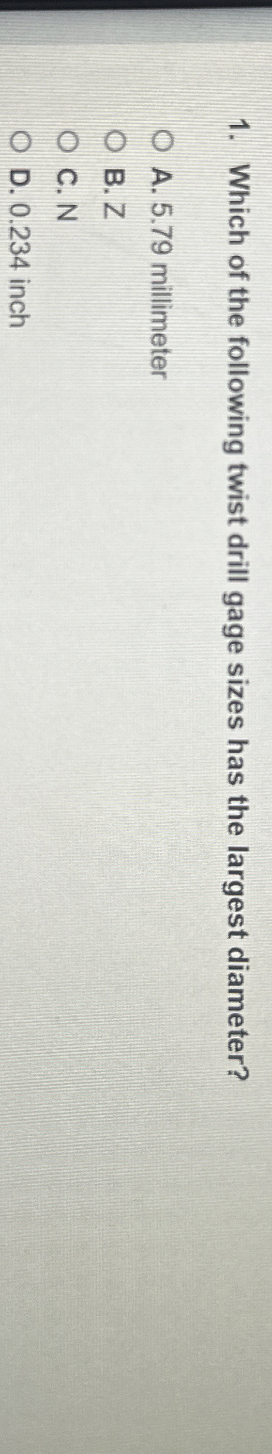 Which of the following twist drill gage sizes has