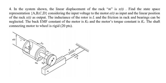 In the system shown, the linear displacement of
