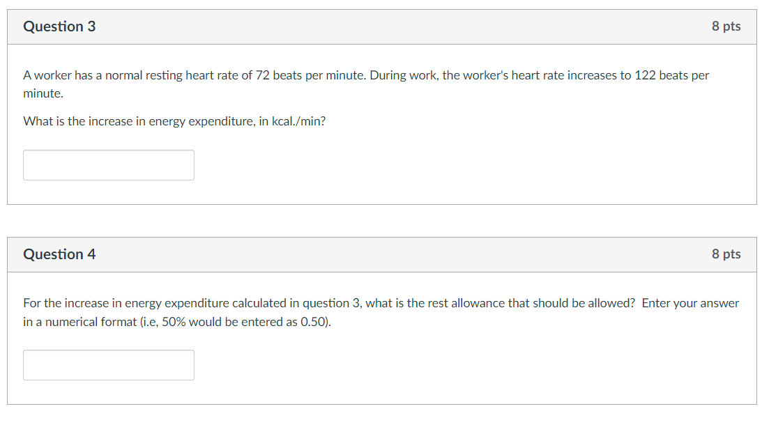 Question 3 A worker has a normal resting heart