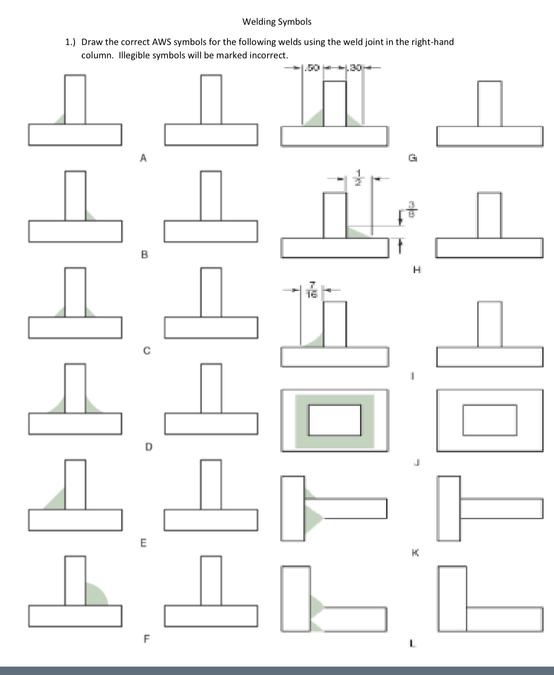 Welding Symbols 1 . ) Draw the correct AWS