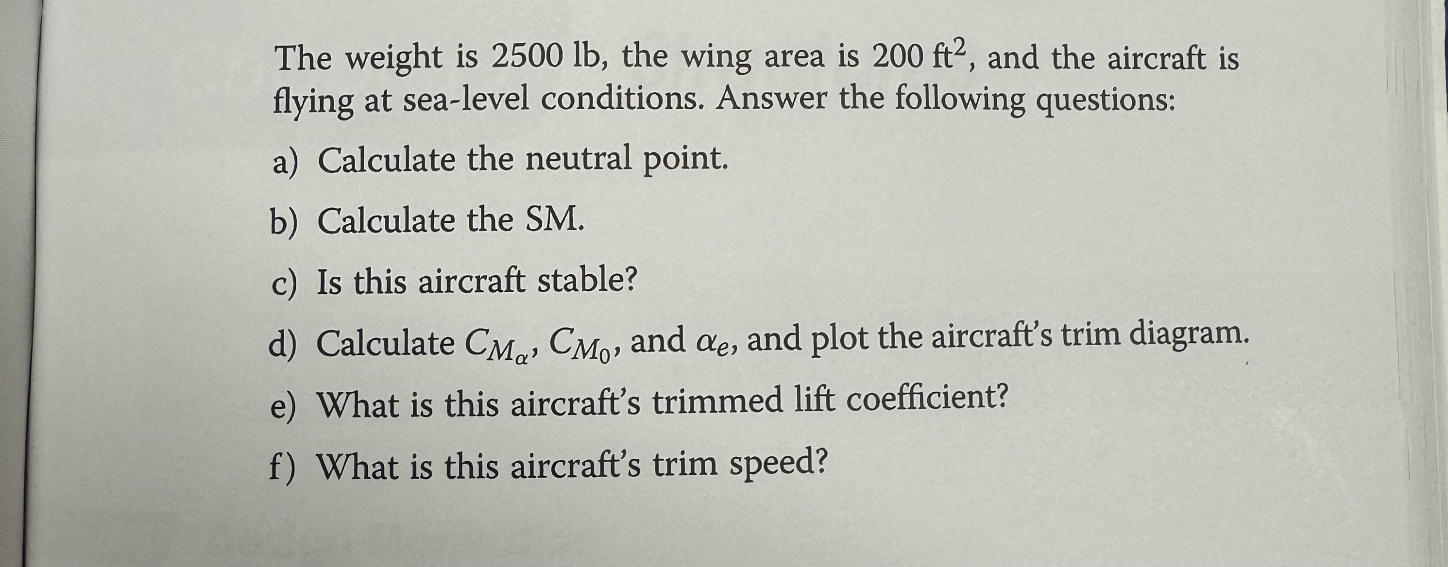A - 6 . 1 0 An aircraft has the following data: