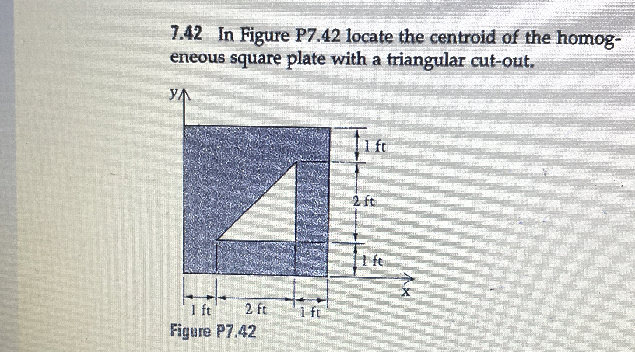 7 . 4 2 In Figure P 7 . 4 2 locate the centroid
