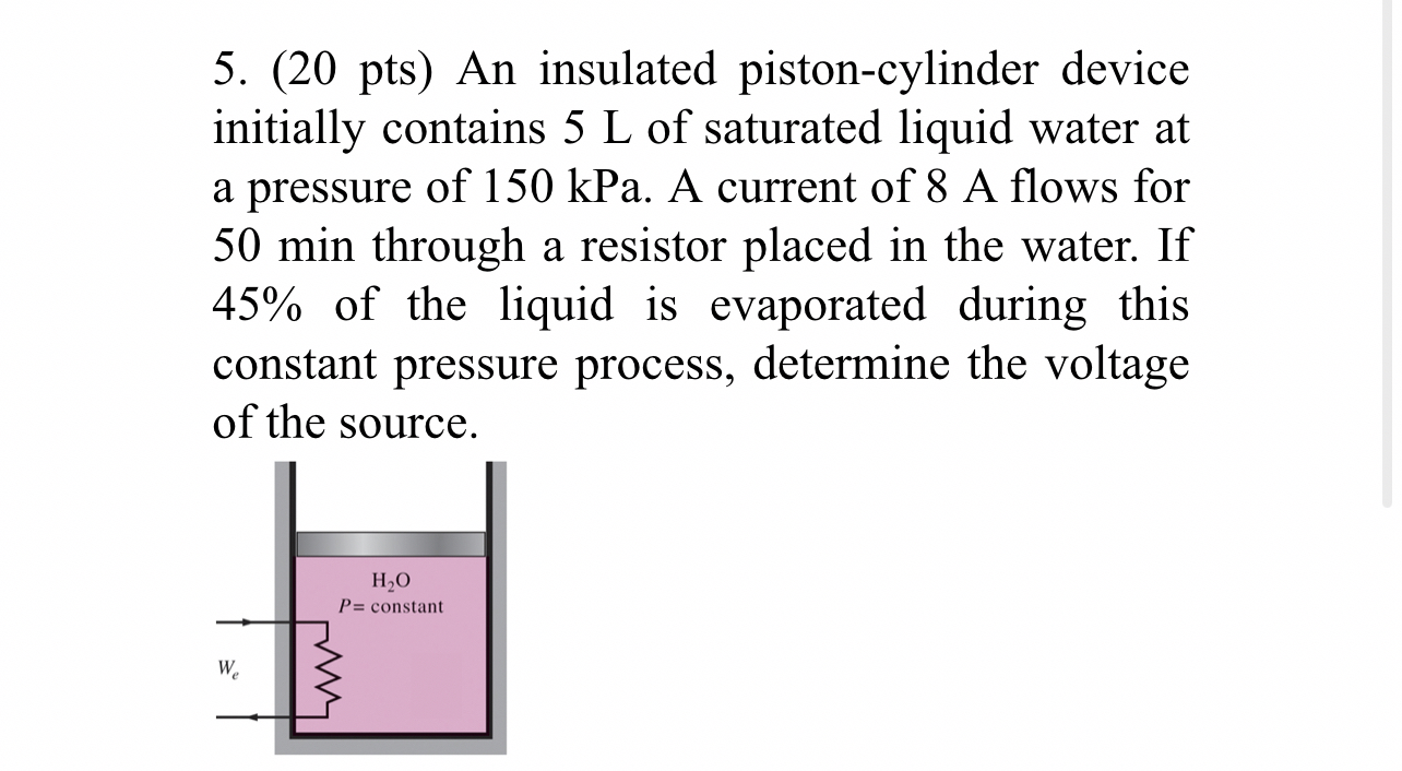 ( 2 0 pts ) An insulated piston - cylinder device