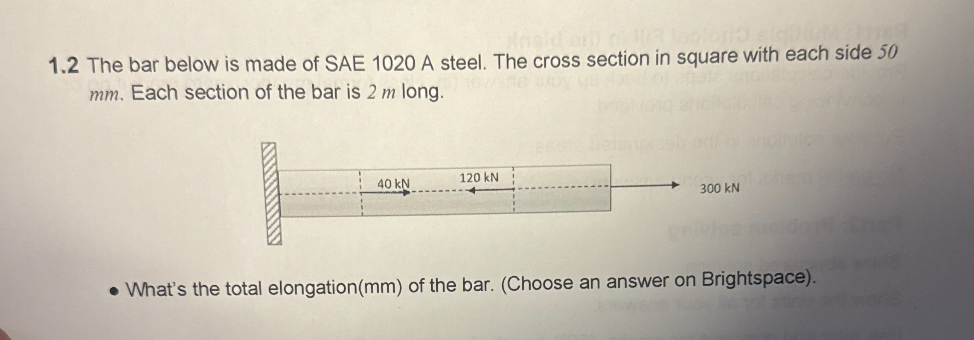 1 . 2 The bar below is made of SAE 1 0 2 0 A
