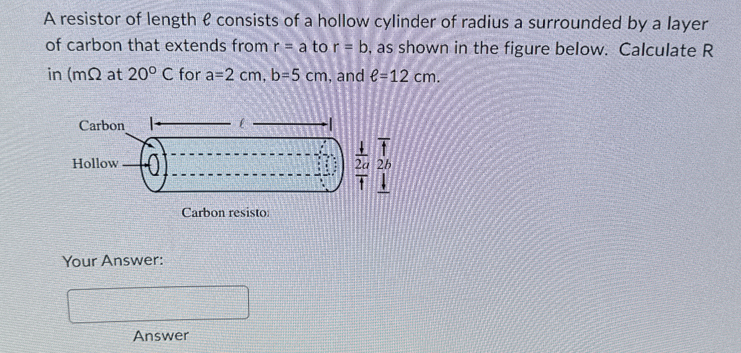A resistor of length e consists of a hollow