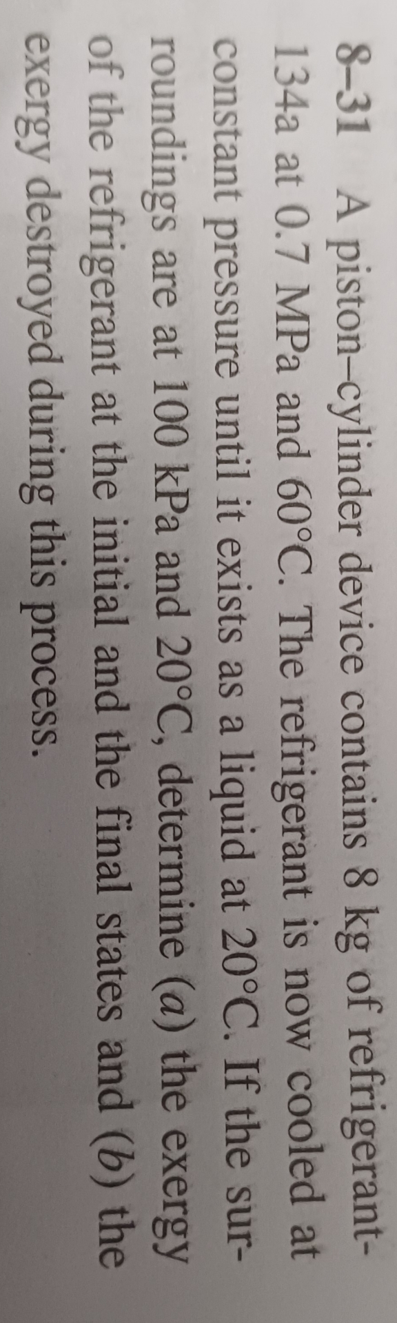 8 - 3 1 A piston - cylinder device contains 8 kg