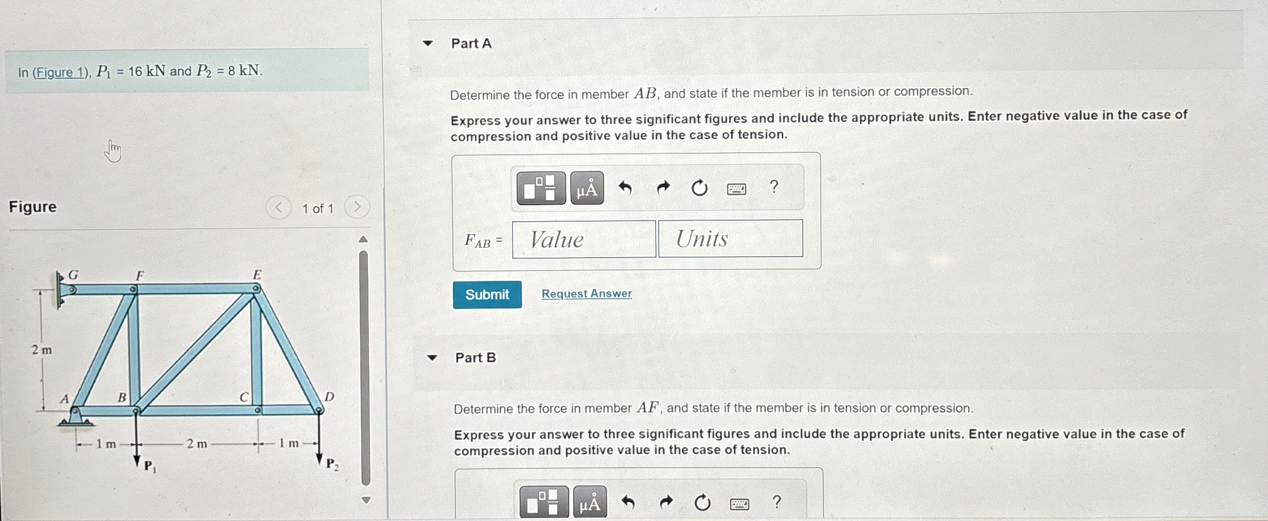 In ( Figure 1 ) , P 1 = 1 6 k N and P 2 = 8 k N .