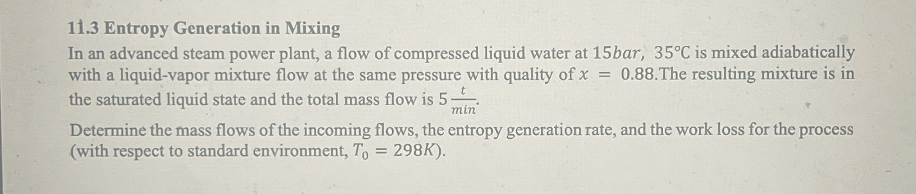 1 1 . 3 Entropy Generation in Mixing In an