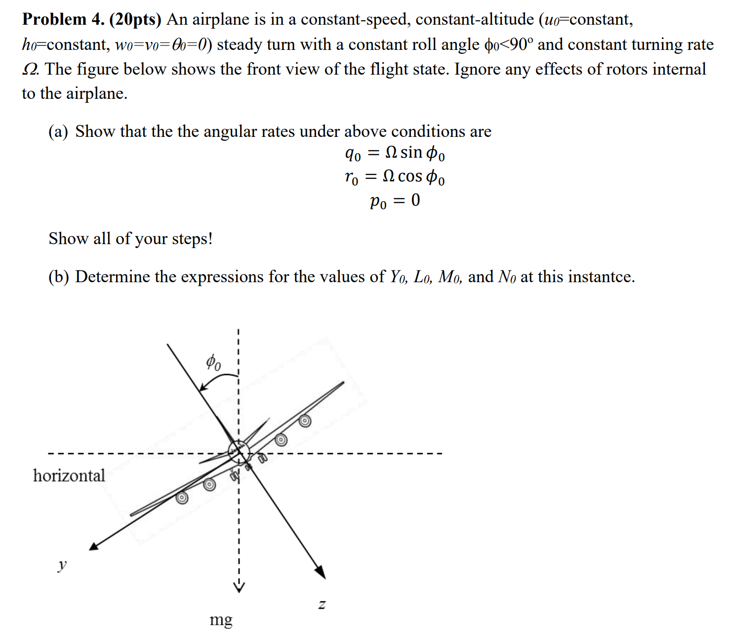 Problem 4 . ( 2 0 pts ) An airplane is in a