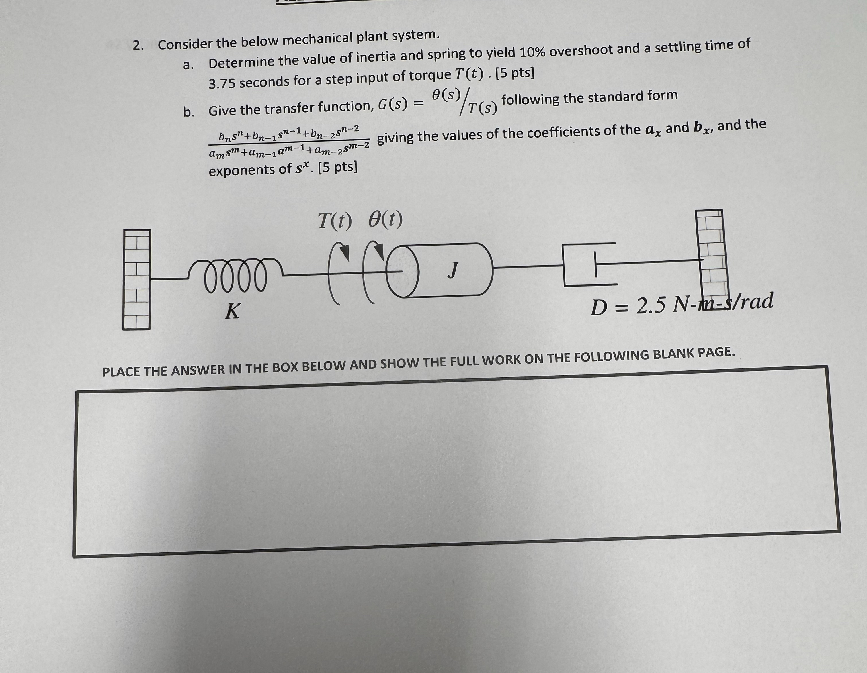 Consider the below mechanical plant system. a .