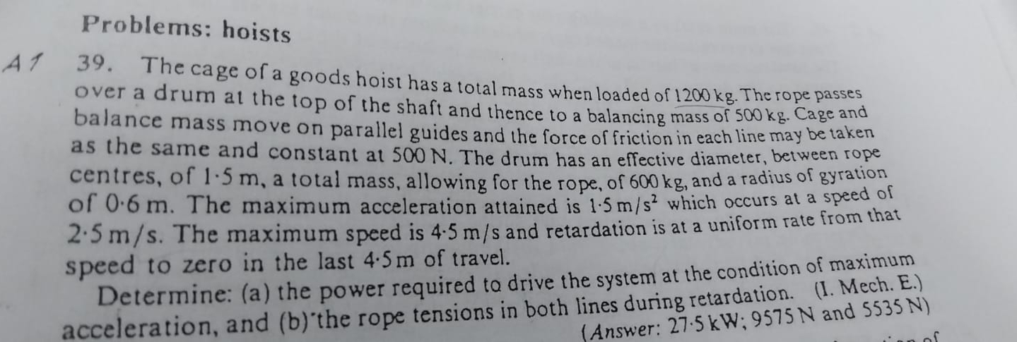 Problems: hoists 3 9 . The cage of a goods hoist