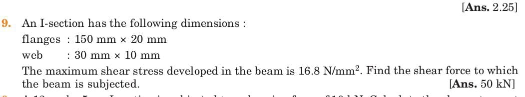 [ Ans . 2 . 2 5 ] 9 . An I - section has the