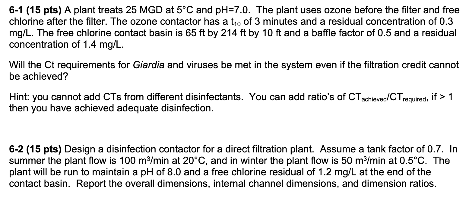 6 - 2 ( 1 5 pts ) Design a disinfection contactor