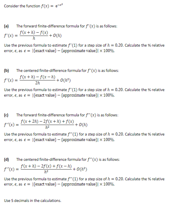 Consider the function f ( x ) = e - x 2 ( a ) The