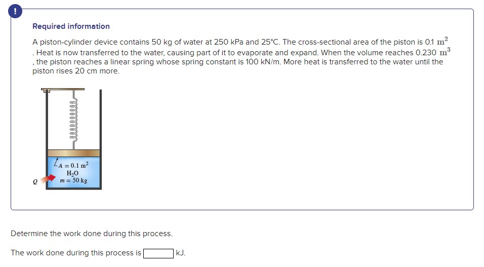 Required information A piston - cylinder device