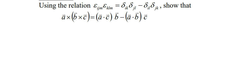 Using the relation i j m k l m = i k j l - i l j