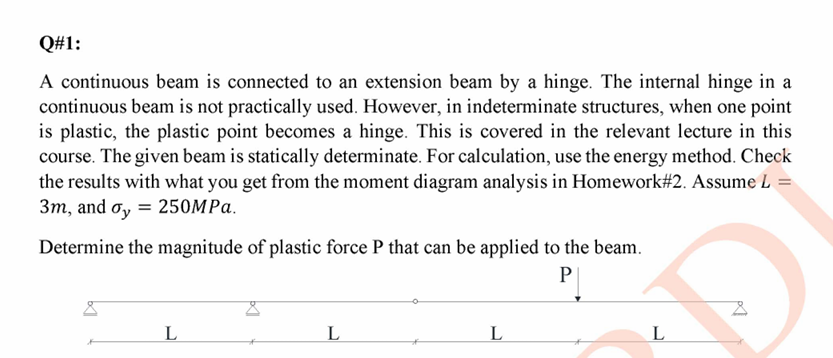 Q# 1 : A continuous beam is connected to an