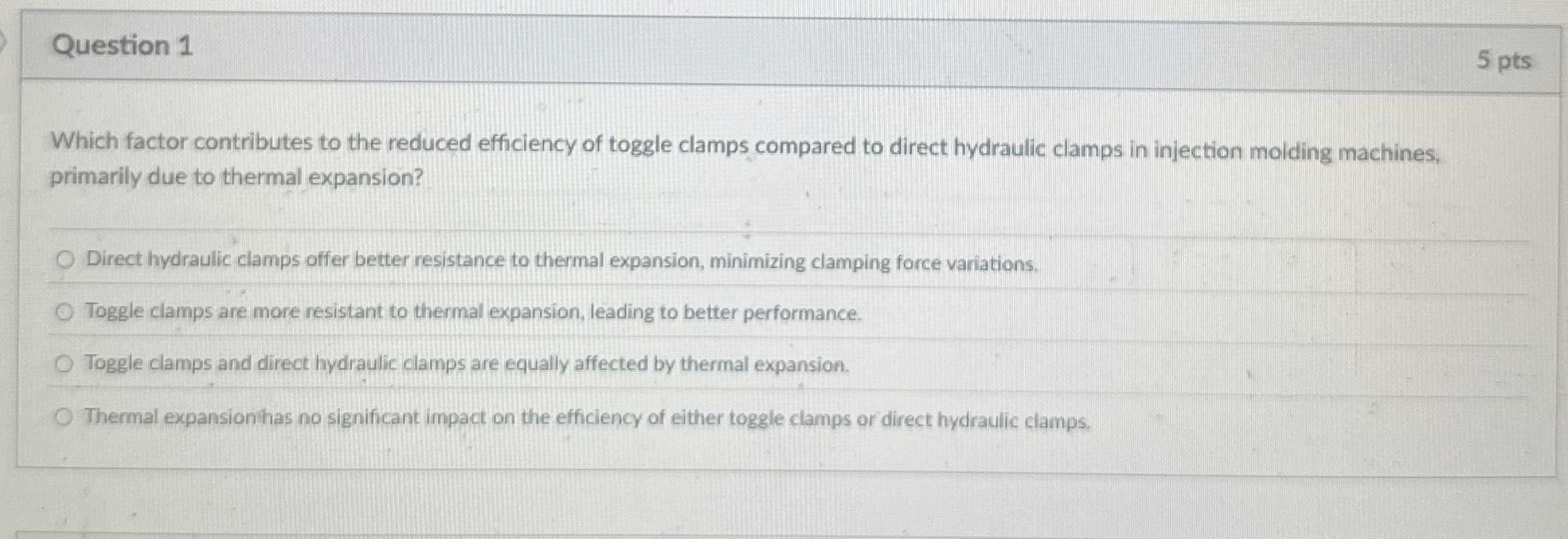Question 1 Which factor contributes to the