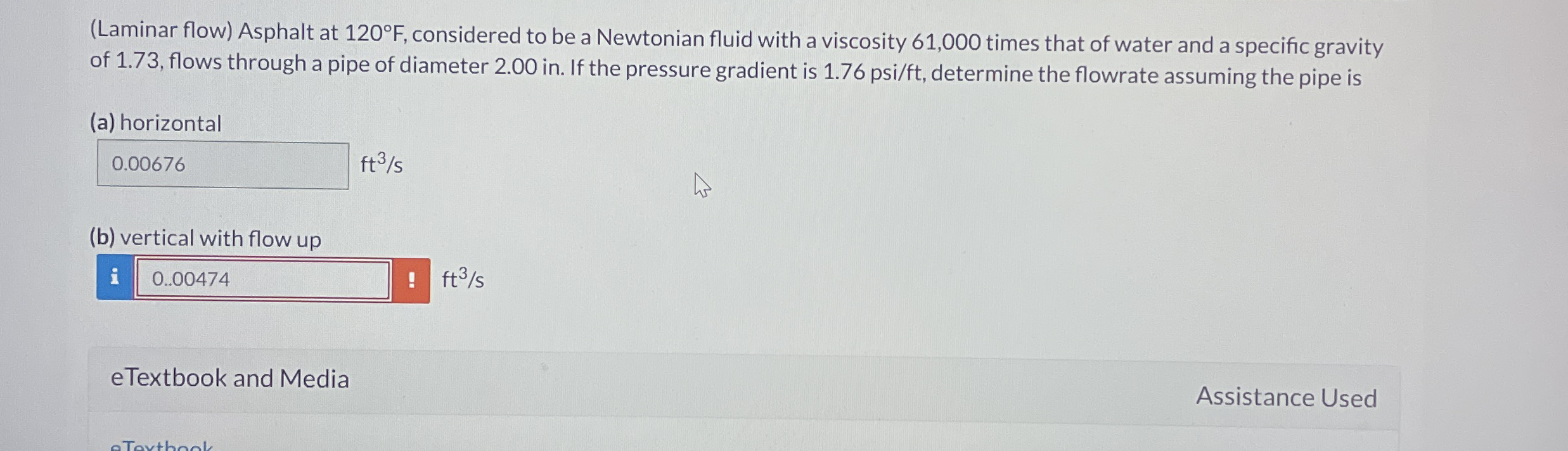 ( Laminar flow ) Asphalt at 1 2 0 F , considered