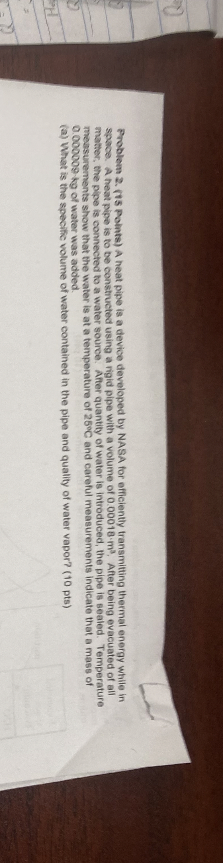 Problem 2 . ( 1 5 Points ) A heat pipe is a