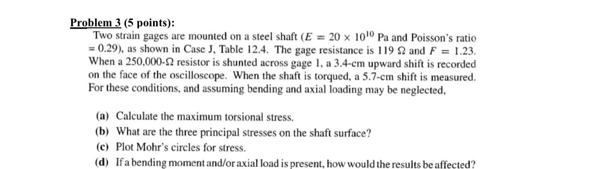 Problem 3 ( 5 points ) : Two strain gages are