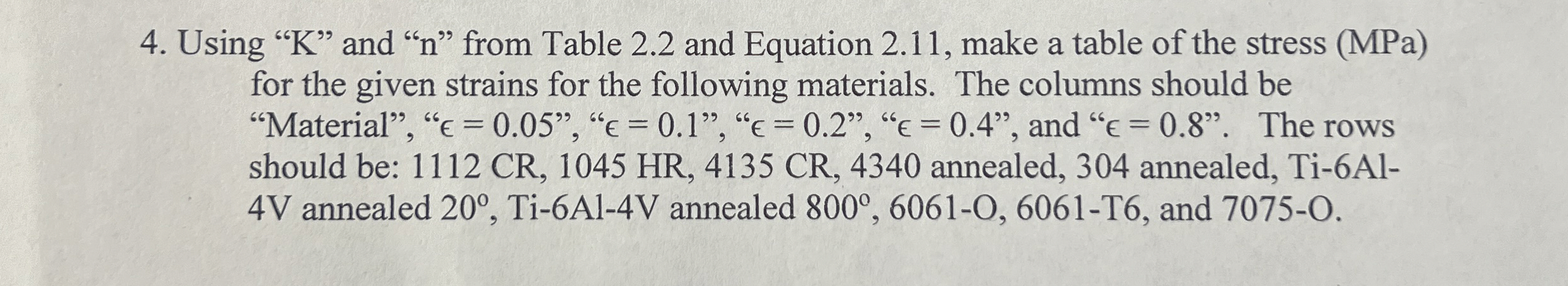Using " K " and " n " from Table 2 . 2 and