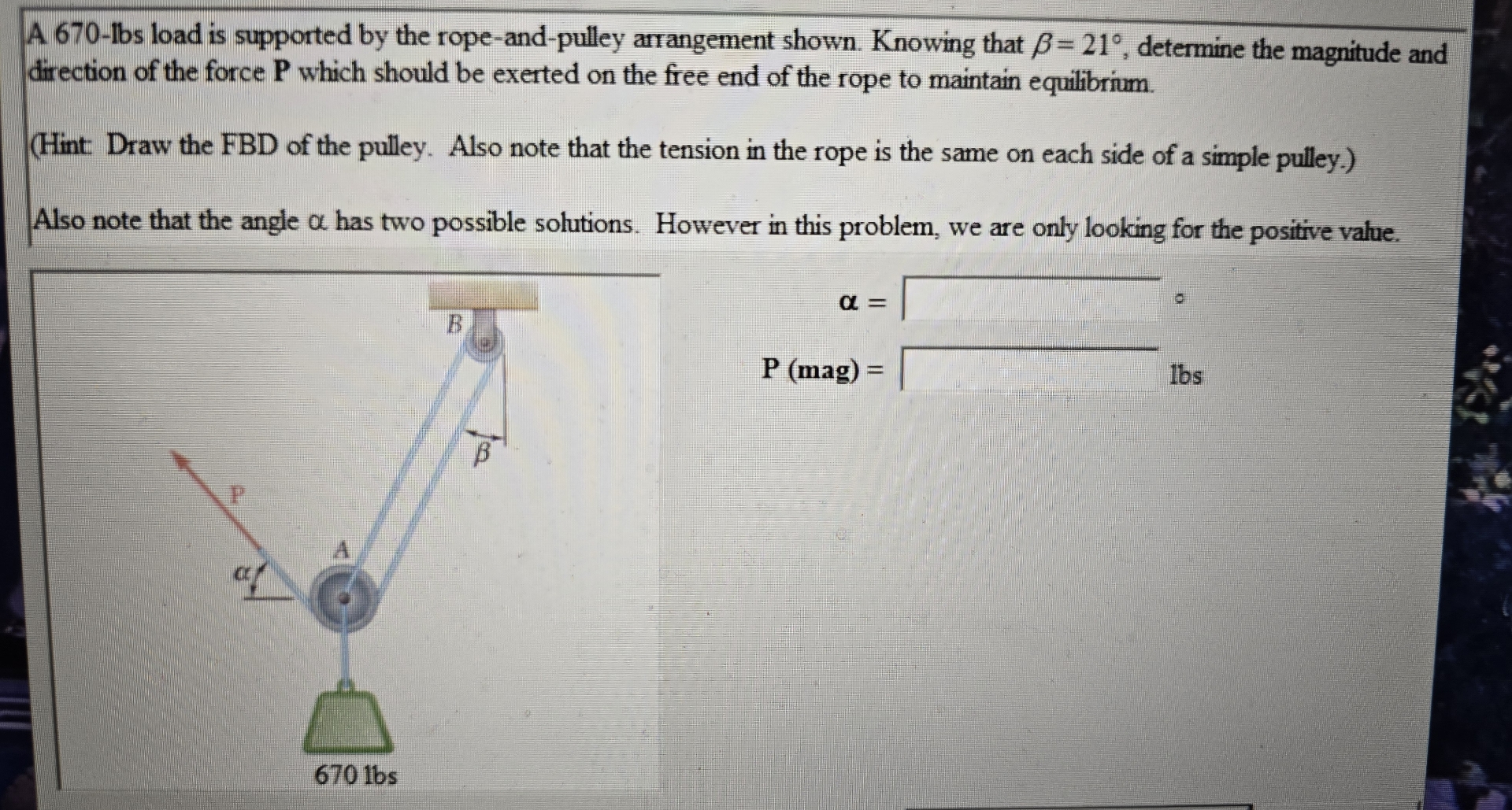 A 6 7 0 - lbs load is supported by the rope - and
