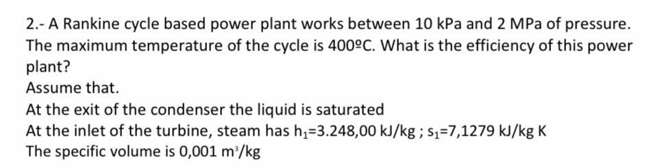 2 . - A Rankine cycle based power plant works
