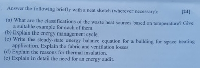 Answer the following briefly with a neat sketch (