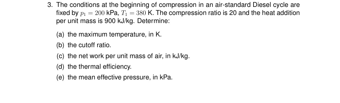 The conditions at the beginning of compression in