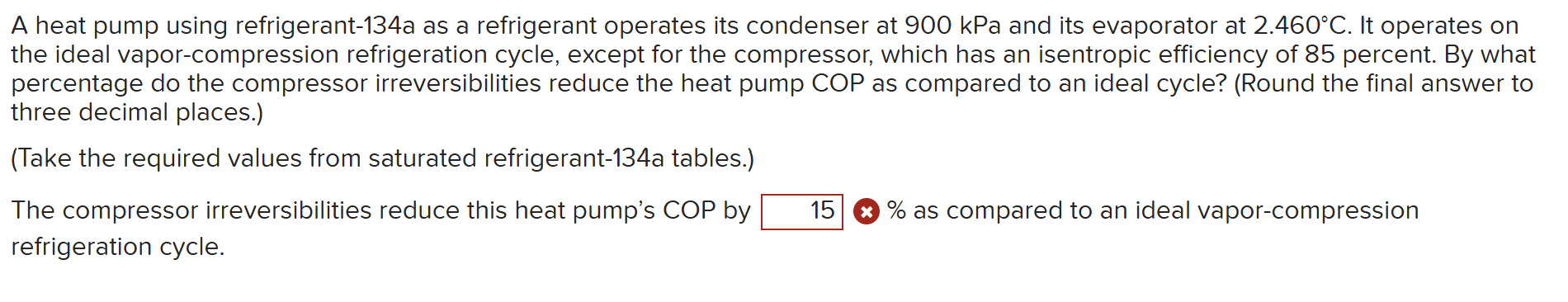 A heat pump using refrigerant - 1 3 4 a as a